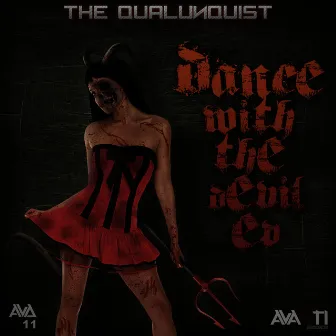 Dance With The Devil EP by The Qualunquist