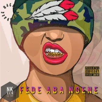 Fede' aba ngene by NK Venom