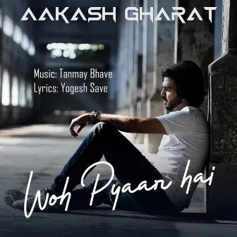 Woh Pyaar Hai by Aakash Gharat