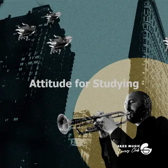 Attitude for Studying by Jazz Music Lovers Club