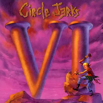 VI by Circle Jerks