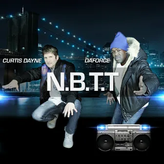 N.B.T.T by Curtis Dayne