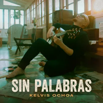 Sin Palabras by Kelvis Ochoa