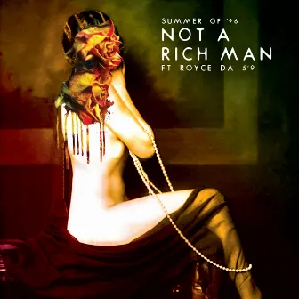 Not a Rich Man by Summer of '96