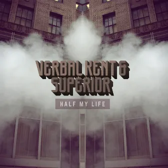 Half My Life by  Superior