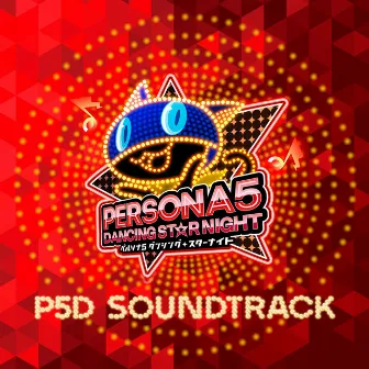 Persona 5: Dancing in Starlight Soundtrack by アトラスサウンドチーム