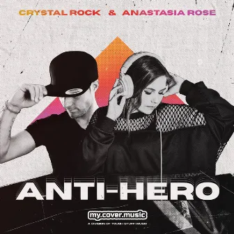 Anti-Hero by Anastasia Rose