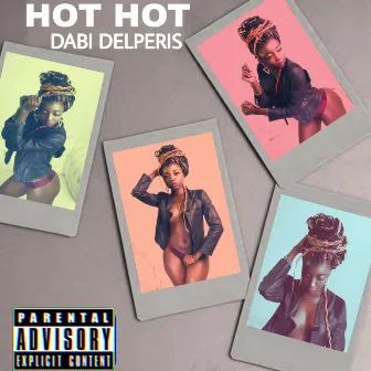 Hot hot by Dabi Delperis