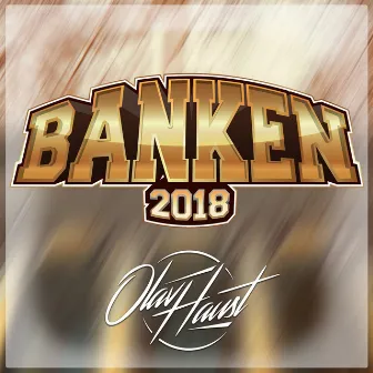 Banken 2018 by Olav Haust