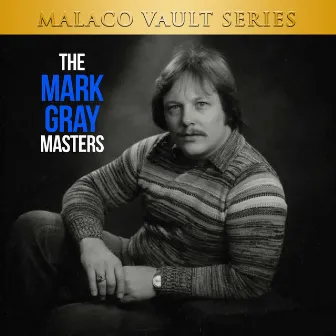 The Mark Gray Masters by Mark Gray