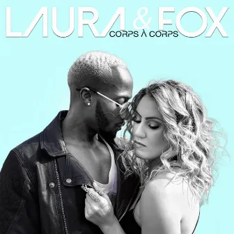 Corps à corps by Laura