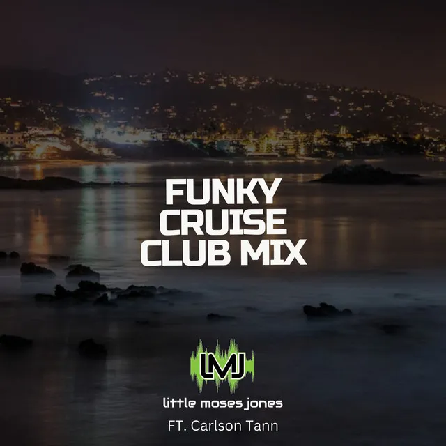 Funky Cruise (Club Mix)