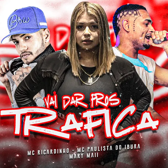 Vai Dar pros Trafica (feat. Mc Mary Maii)