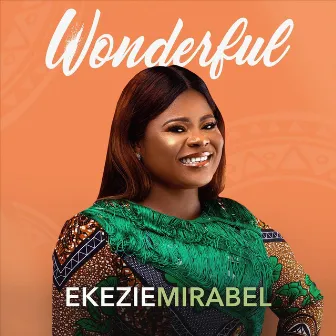 Wonderful by Mirabel Ekezie