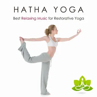 Hatha Yoga - Best Relaxing Music for Restorative Yoga by Wellness Media