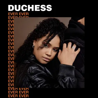 Ever Ever by Duchess