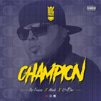 Champion by Big Freeze