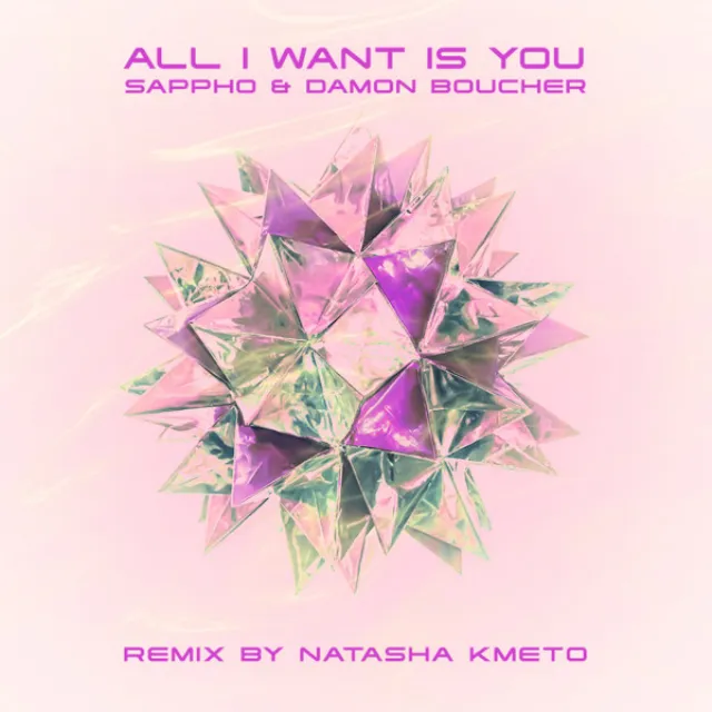 All I Want Is You - Natasha Kmeto Remix