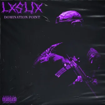 DOMINATION POINT by LXSLIX