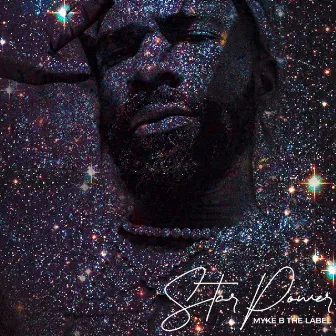 Star Power by Myke B. The Label