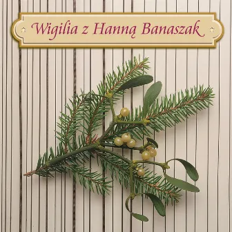 Wigilia hanny banaszak by Hanna Banaszak