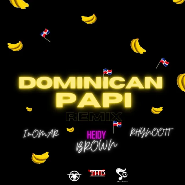 DOMINICAN PAPI (Remix)