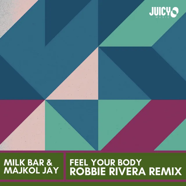 Feel Your Body - Robbie Rivera Remix