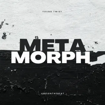 Metamorph by Arisonthebeat