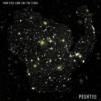 Your Eyes Look Like the Stars by Peshtigo