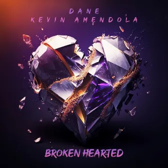 Broken Hearted by Kevin Amendola