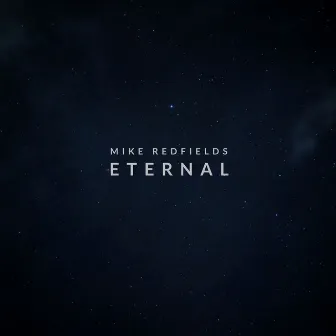 Eternal by Mike Redfields