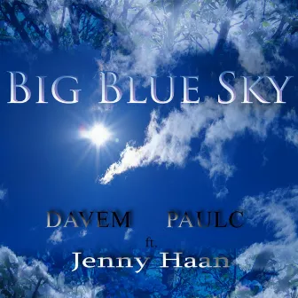 Big Blue Sky (feat. Jenny Haan) by Davem