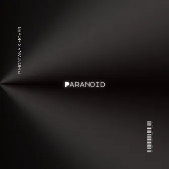 Paranoid by P. Montana