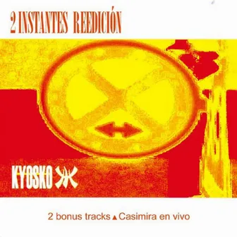 2 Instantes - Re Edicion by Kyosko