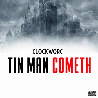 Tin Man Cometh by Clockworc