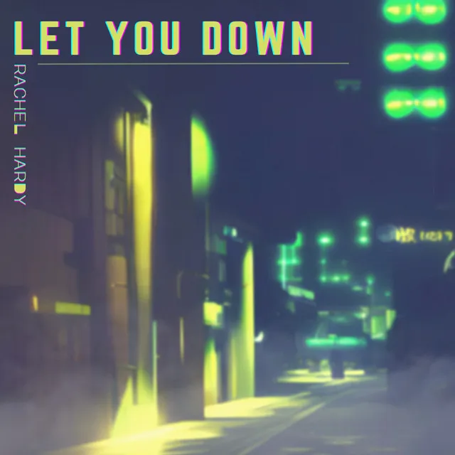 Let You Down