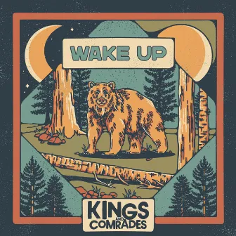 Wake Up by Kings and Comrades