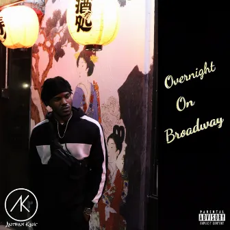 Overnight on Broadway by Anthiny King