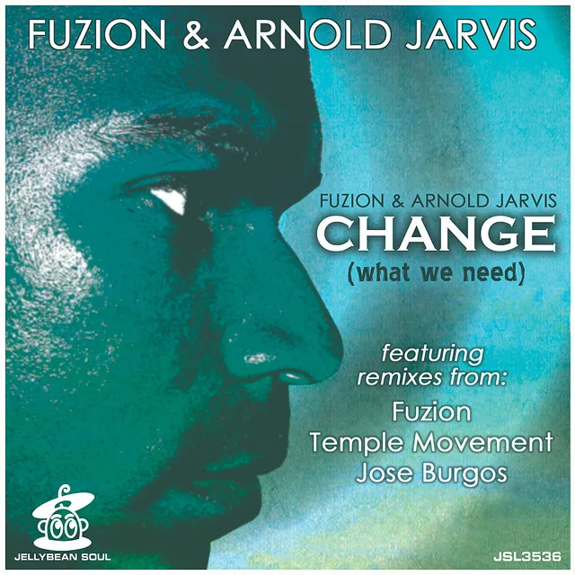 Change (What We Need) - Fuzion Rub the Dub Mix