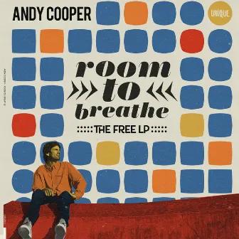 Room to Breathe: The Free LP by Andy Cooper