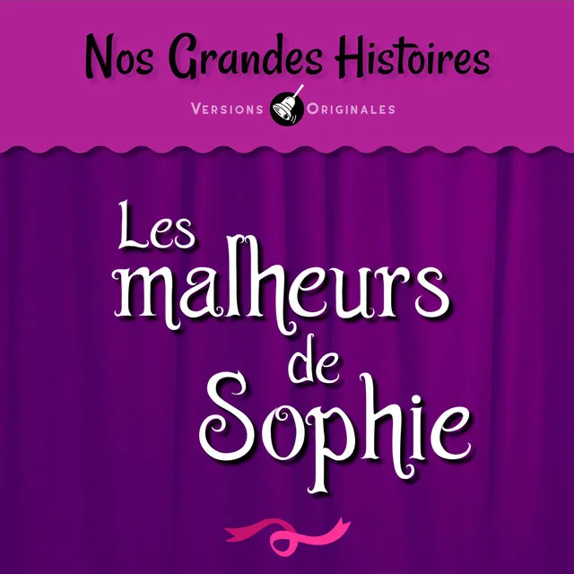 Les malheurs de Sophie - Pt. 4