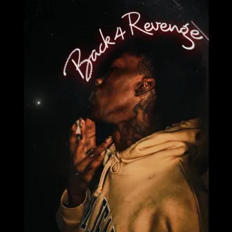 Back For Revenge by Ty Glizzy