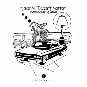 Doesn't Matter by Julien M