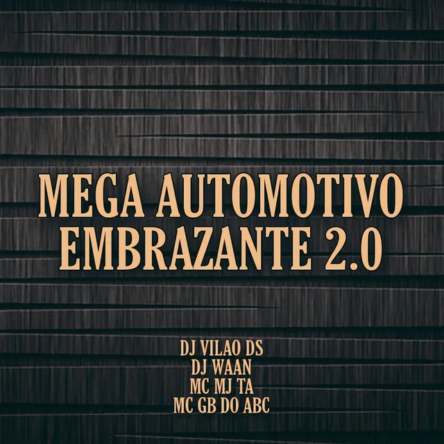 Mega Automotivo Embrazante 2.0 (feat. MC GB DO ABC)