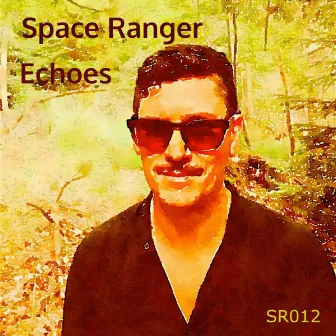 Echoes (Dub) by Space Ranger