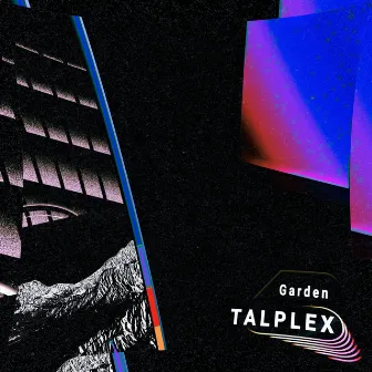 Garden by Talplex