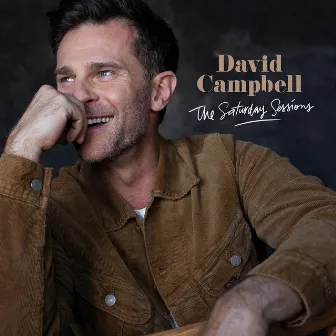 The Saturday Sessions by David Campbell