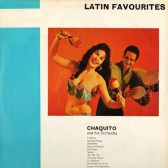 Latin Favourites by Chaquito & His Orchestra