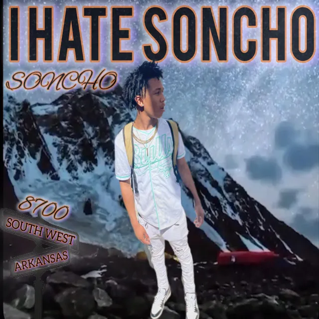 I hate soncho