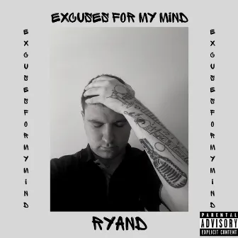 Excuses for My Mind by RyanD